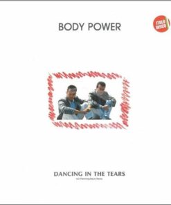 BODY POWER - DANCING IN THE TEARS by DiscoTimeRecords
