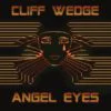 CLIFF WEDGE - ANGEL EYES by DiscoTimeRecords