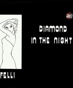 FELLI - DIAMOND IN THE NIGHT by DiscoTimeRecords