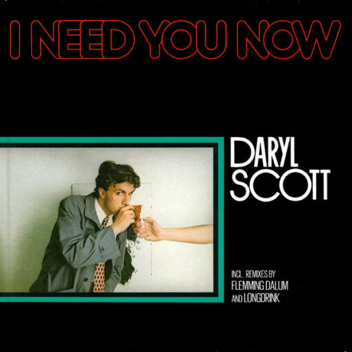 DARYL SCOTT - I NEED YOU NOW by DiscoTimeRecords