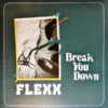 FLEXX - BREAK YOU DOWN by DiscoTimeRecords