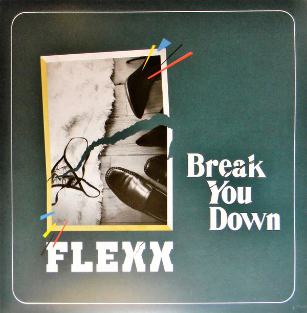 FLEXX - BREAK YOU DOWN by DiscoTimeRecords