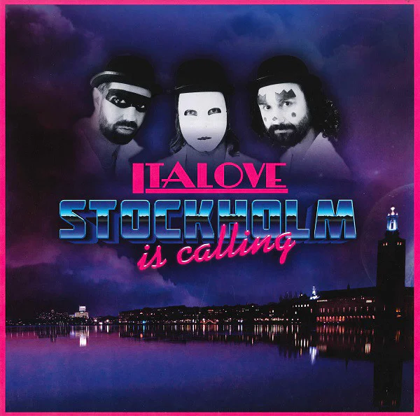 ITALOVE - STOCKHOLM IS CALLING by DiscoTimeRecords