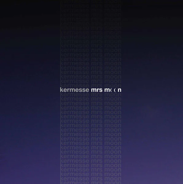 KERMESSE - MRS MOON by DiscoTimeRecords