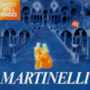 MARTINELLI - GREATEST HITS & REMIXES by DiscoTimeRecords
