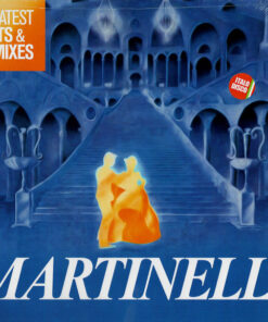 MARTINELLI - GREATEST HITS & REMIXES by DiscoTimeRecords