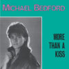 MICHAEL BEDFORD - MORE THAN A KISS/TONIGHT by DiscoTimeRecords