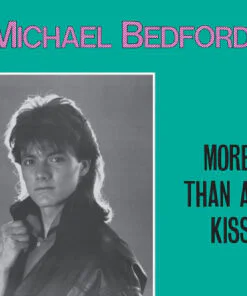 MICHAEL BEDFORD - MORE THAN A KISS/TONIGHT by DiscoTimeRecords