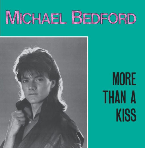 MICHAEL BEDFORD - MORE THAN A KISS/TONIGHT by DiscoTimeRecords