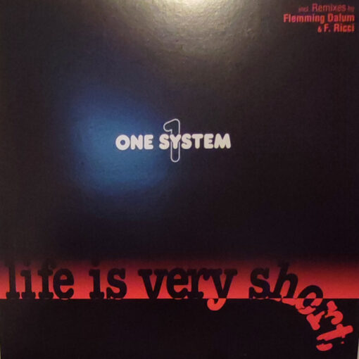 ONE SYSTEM - LIFE IS VERY SHORT by DiscoTimeRecords