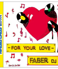 Faber D.J. – For Your Love (WHITE VINYL)