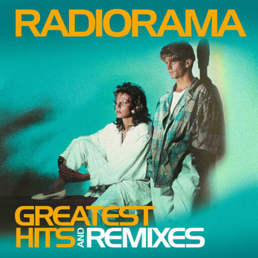 RADIORAMA - GREATEST HITS & REMIXES by DiscoTimeRecords