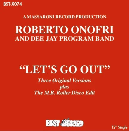 ROBERTO ONOFRI &DJ BAND - LET'S GO OUT by DiscoTimeRecords