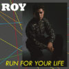 ROY - RUN FOR YOUR LIFE by DiscoTimeRecords