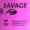 SAVAGE - GREATEST HITS & REMIXES 2 by DiscoTimeRecords