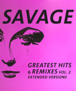 SAVAGE - GREATEST HITS & REMIXES 2 by DiscoTimeRecords
