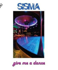 SISMA - GIVE ME A DANCE by DiscoTimeRecords