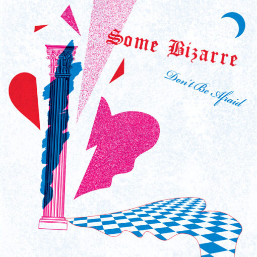 SOME BIZARRE - DON'T BE AFRAID by DiscoTimeRecords