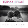 TIZIANA RIVALE - FOR ALWAYS by DiscoTimeRecords
