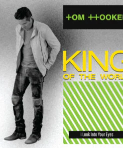 TOM HOOKER - KING OF THE WORLD/I LOOK INTO YOUR EYES by DiscoTimeRecords