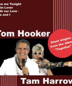TOM HOOKER - TAM HARROW - LOVE ME TONIGHT / WITH OUR LOVE by DiscoTimeRecords