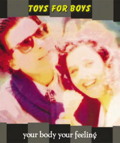 TOYS FOR BOYS - YOUR BODY YOUR FEELING (SILVER VINYL) by DiscoTimeRecords