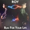 Roy – Run For Your Life (SIGNED BY ARTIST-BLUE TRANSPARENT VINYL)