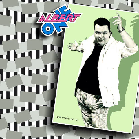 Albert One – For Your Love