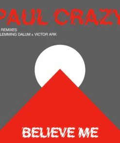 PAUL CRAZY - BELIEVE ME