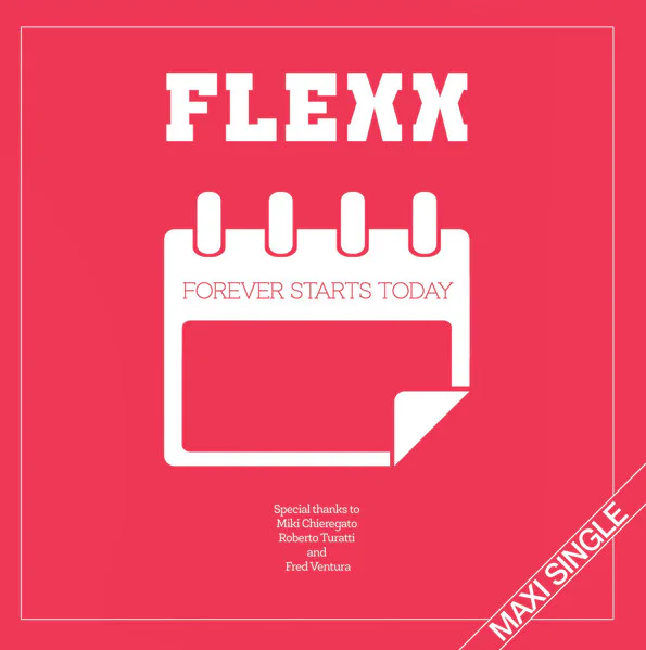 FLEXX - FOREVER STARTS TODAY