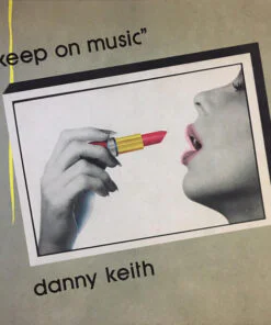 Danny Keith – Keep On Music