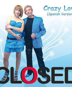 Closed – Crazy Love (Spanish Version)
