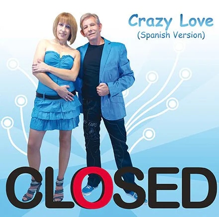 Closed – Crazy Love (Spanish Version)