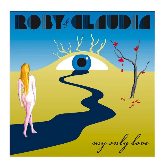 Roby & Claudia – My Only Love