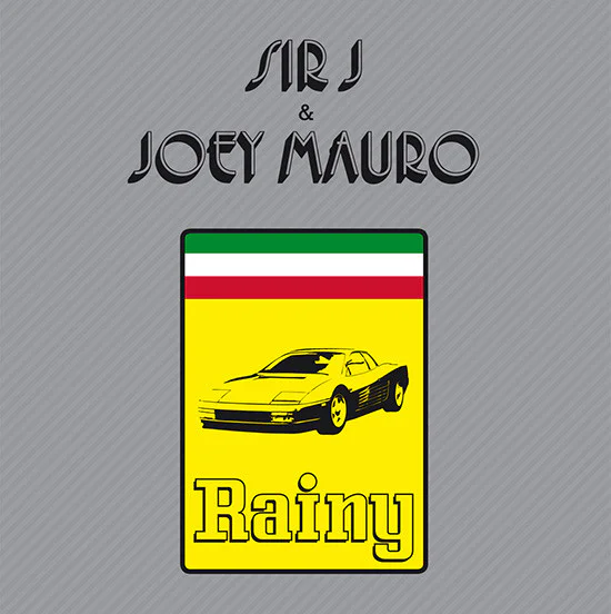 Sir J. & Joey Mauro – Rainy