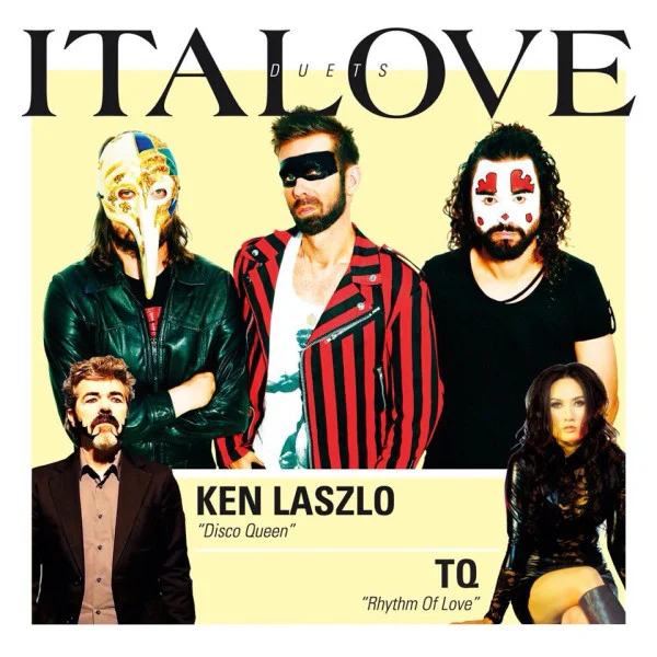 ITALOVE DUETS WITH KEN LASZLO AND TQ - DISCO QUEEN / RHYTHM OF LOVE