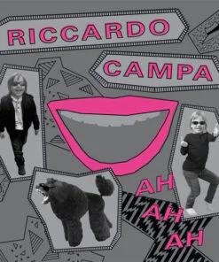 Riccardo Campa – Ah Ah Ah