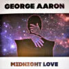 George Aaron – Midnight Love