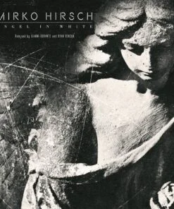 Mirko Hirsch – Angel In White