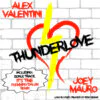 Alex Valentini, Joey Mauro ‎– Thunderlove (Limited edition yellow vinyl)