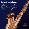 Black Machine ‎– How Gee (25th Anniversary Edition)