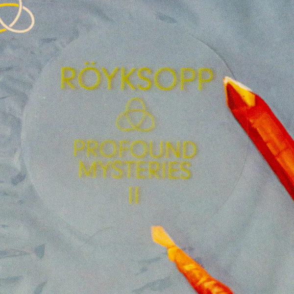 Röyksopp – Profound Mysteries II - Image 2