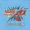 Alice Deejay – Better Off Alone