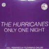 The Hurricanes – Only One Night