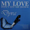 Dyva – My Love (Don't Let Me Down) / If You're Feeling Blue (Blue vinyl)