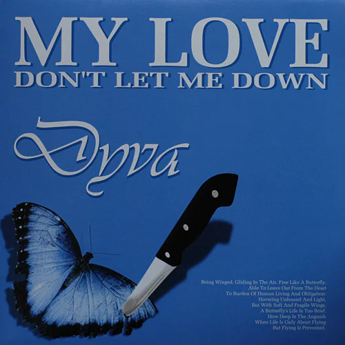 Dyva – My Love (Don't Let Me Down) / If You're Feeling Blue (Blue vinyl)