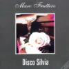 Marc Fruttero – Disco Silvia