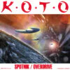 Koto – Sputnik / Overdrive