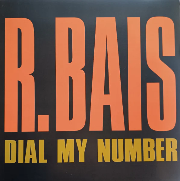 R. Bais – Dial My Number
