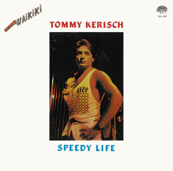 Tommy Kerisch - Speedy Life